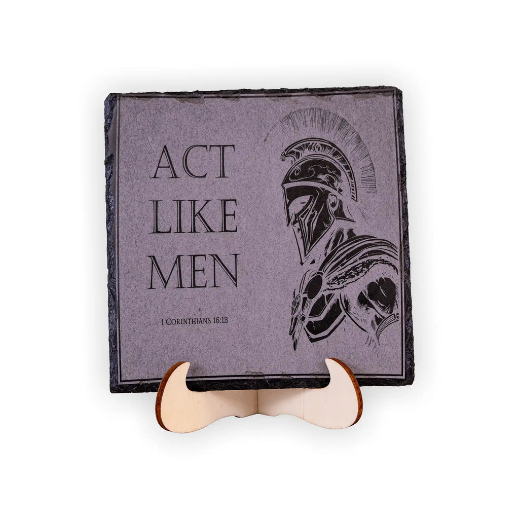 Act Like Men Engraved Slate Coaster – 1 Corinthians 16:13 Christian Gift