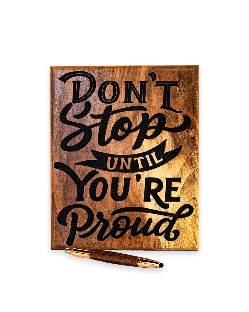 Don’t Stop Until You’re Proud Wooden Sign – Motivational Wall Décor