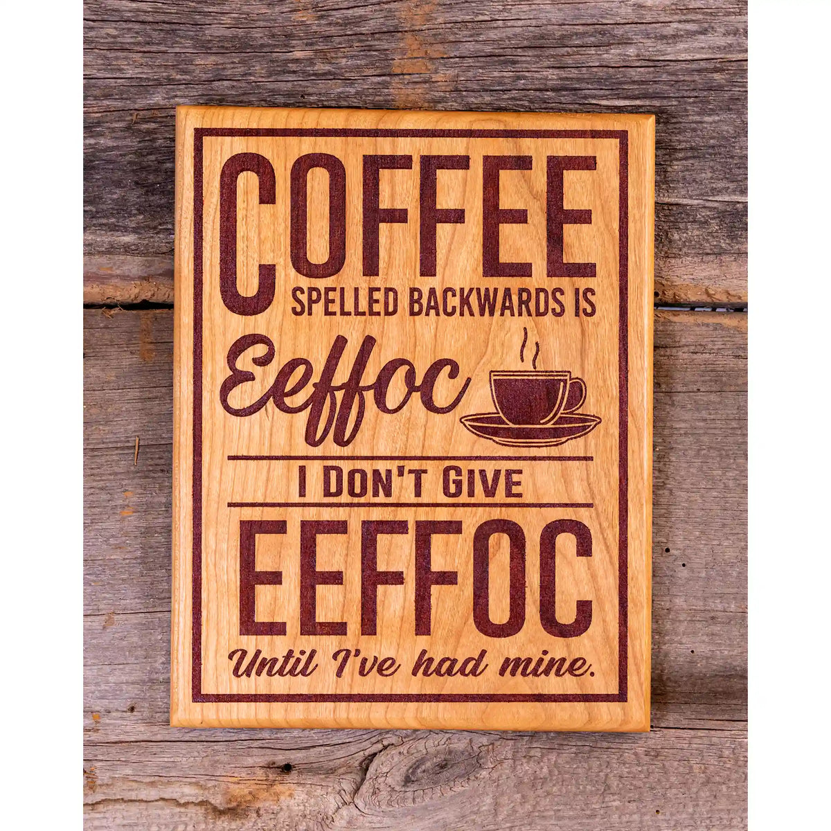 Funny Coffee Sign – Handcrafted Engraved Cherry Wood Wall Plaque