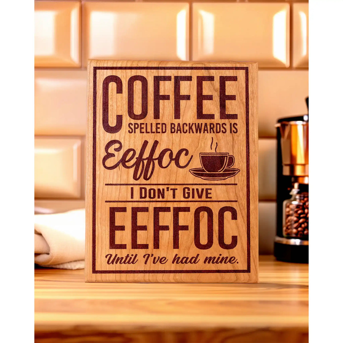 Funny Coffee Sign – Handcrafted Engraved Cherry Wood Wall Plaque