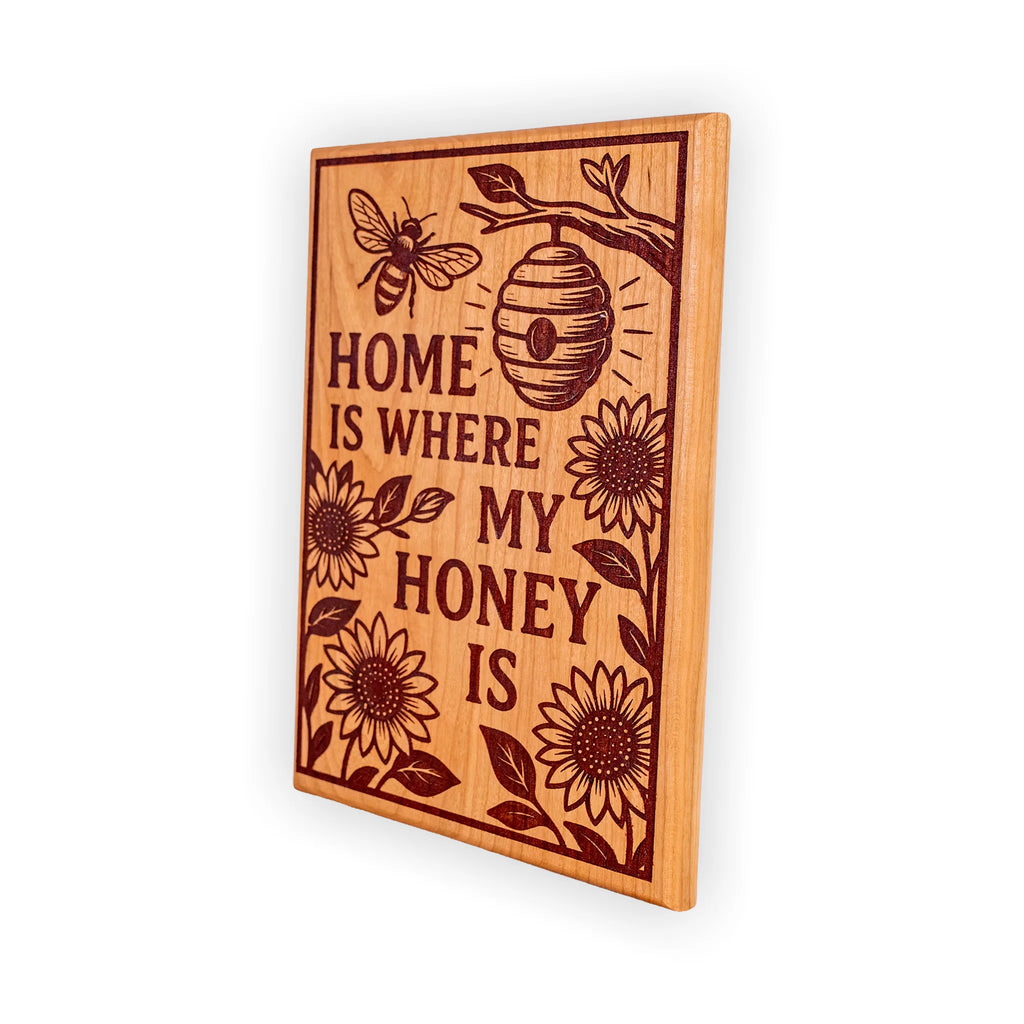 Home Is Where My Honey Is Engraved Cherry Wood Sign – Bee and Sunflower Décor