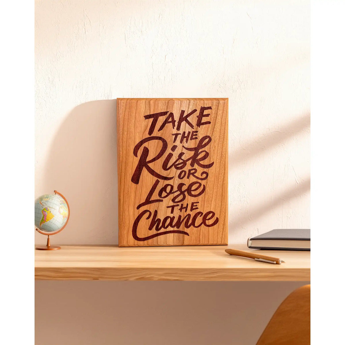 “Take the Risk or Lose the Chance” Engraved Cherry Wood Motivational Plaque